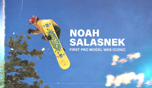 Noah Salasnek's first pro model was iconic