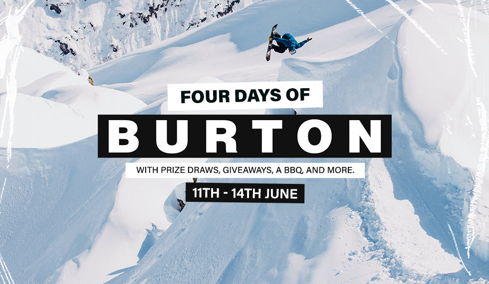 Four Days Of Burton - 11-14 June