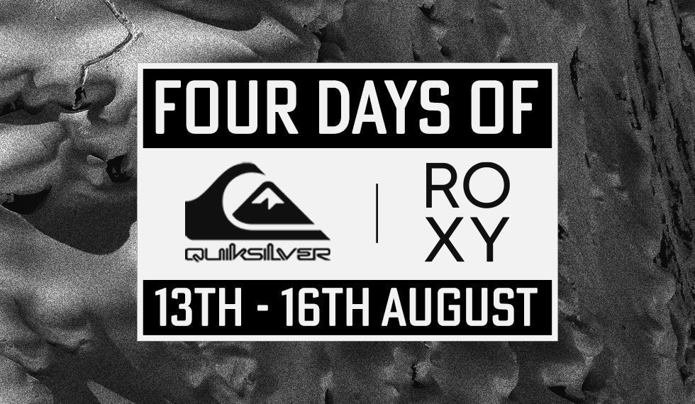 Four Days Of Quiksilver & Roxy