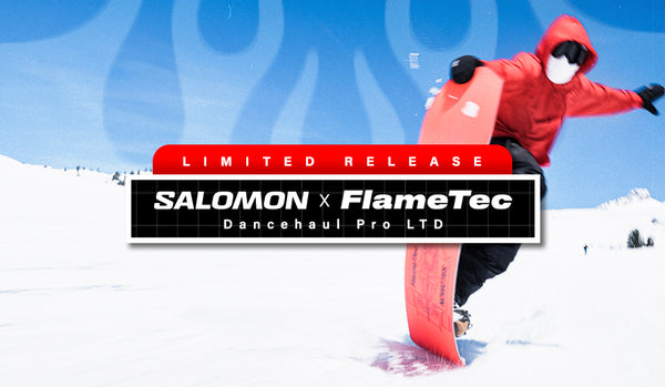 LIMITED RELEASE! - Salomon x FlameTec Dancehaul Pro