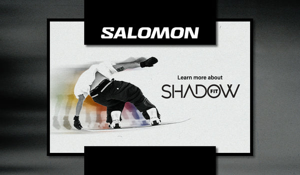 Learn more about Salomon Shadow Fit