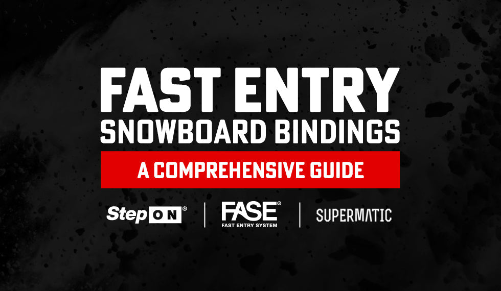 Fast Entry Snowboard Bindings - A Comprehensive Guide