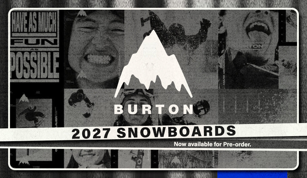 Burton 2027 Snowboards Now Available for Pre-order.