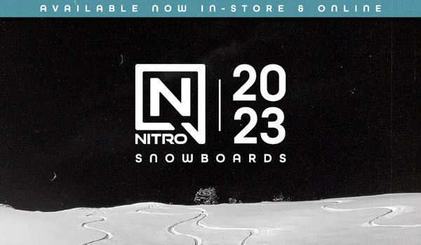 2023 Nitro Snowboards - Available Now!